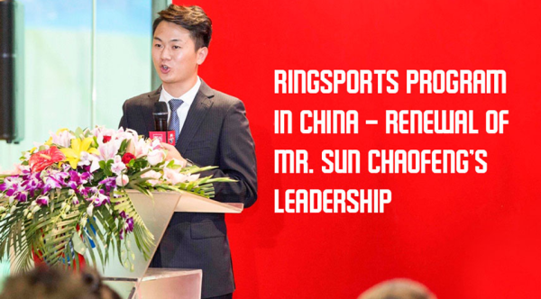 Ringsports-program-in-China-Renewal-of-Mr.-Sun-Chaofeng’s-leadership